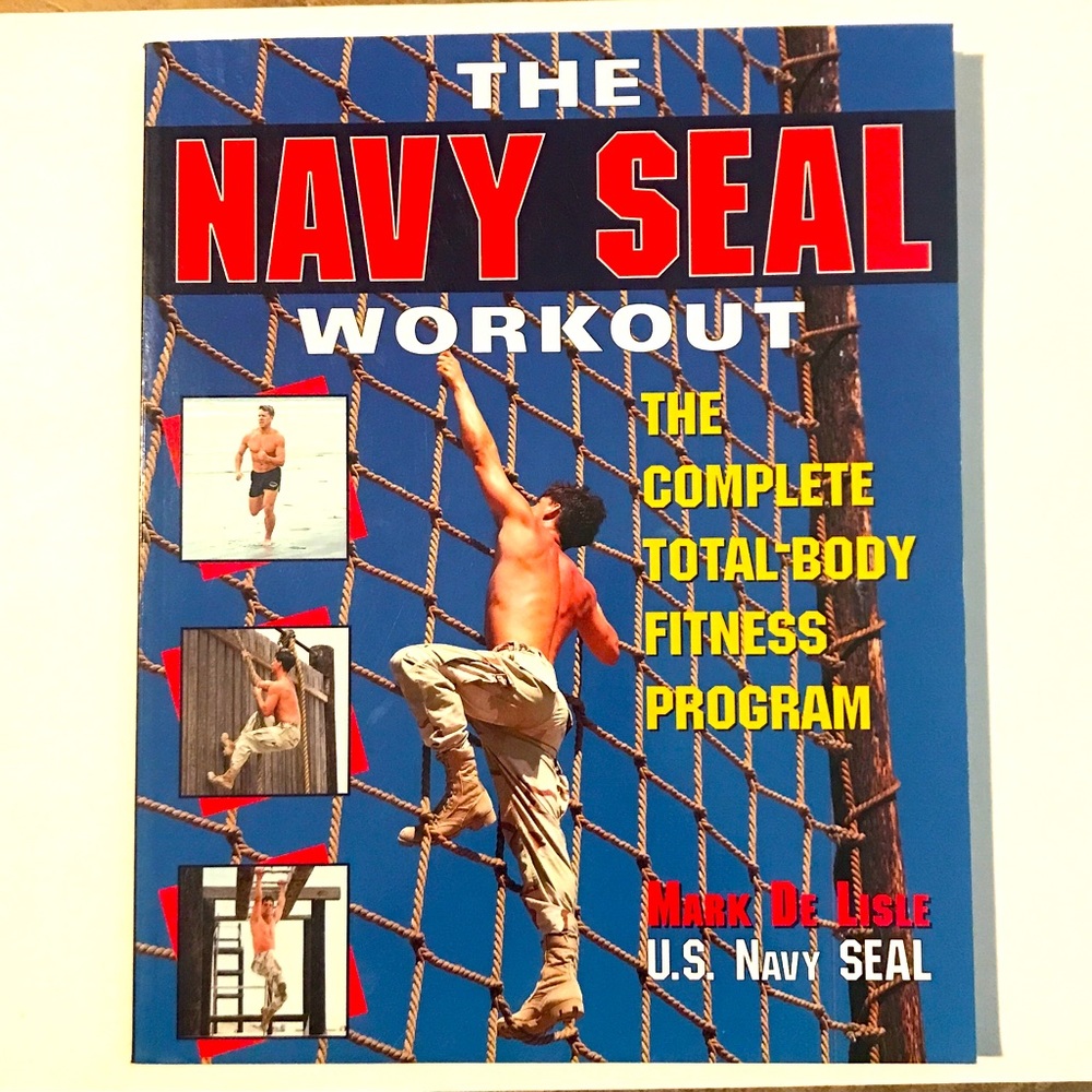 Navy Seal Workout: by Mark De Lisle 134 pages